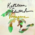Kathleen Edwards Voyageur