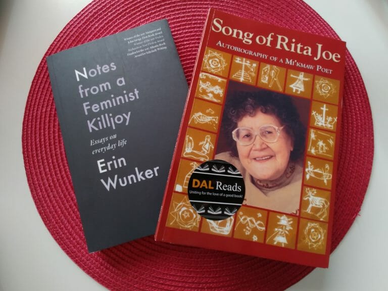 In this image: Erin Wunker's Notes from a Feminist Killjoy and Rita Joe's autobiography Song of Rita Joe.