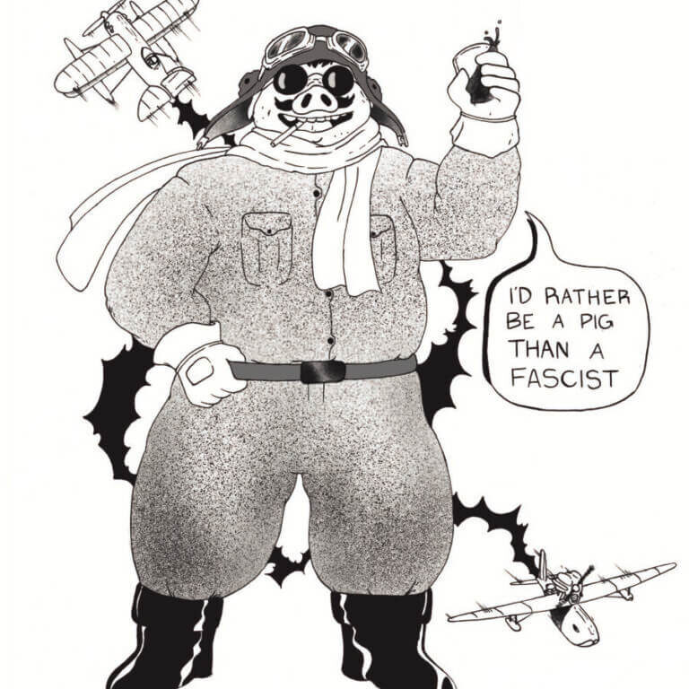 Porco Rosso, with scripted words reading: "I'd rather be a pig than a fascist.”